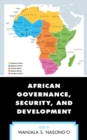 African Governance, Security, and Development - eBook