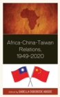 Africa-China-Taiwan Relations, 1949-2020 - eBook