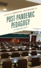 Post-Pandemic Pedagogy : A Paradigm Shift - eBook