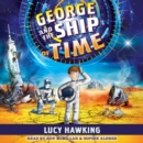 George and the Ship of Time - eAudiobook