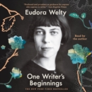One Writer's Beginnings - eAudiobook