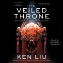 The Veiled Throne - eAudiobook