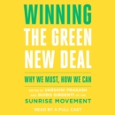 Winning the Green New Deal : Why We Must, How We Can - eAudiobook
