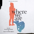 Where We Are - eAudiobook