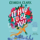 It Had to Be You : A Novel - eAudiobook