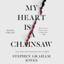 My Heart Is a Chainsaw - eAudiobook
