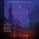 A History of Fear : A Novel - eAudiobook