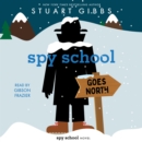 Spy School Goes North - eAudiobook
