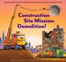 Construction Site Mission: Demolition! - eBook