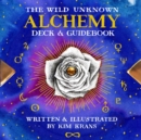 The Wild Unknown Alchemy Deck and Guidebook - Book