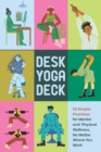 Desk Yoga Deck : Desk Yoga Deck - Book