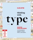 Thinking with Type : A Critical Guide for Designers, Writers, Editors, and Students (3rd Edition, Revised and Expanded) - eBook