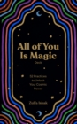 All of You Is Magic Deck : 52 Practices to Unlock Your Cosmic Power - eBook