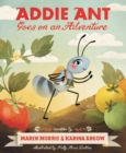 Addie Ant Goes on an Adventure - eBook