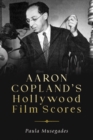 Aaron Copland's Hollywood Film Scores - eBook