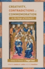 Creativity, Contradictions and Commemoration in the Reign of Richard II : Essays in Honour of Nigel Saul - eBook