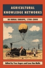Agricultural Knowledge Networks in Rural Europe, 1700-2000 - eBook