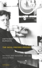 The Devil Prefers Mozart : On Music and Musicians, 1962-1993 - Book