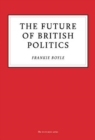 The Future of British Politics - Book