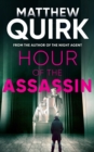 Hour of the Assassin : a gripping spy thriller from the author of THE NIGHT AGENT, now a massive worldwide hit TV series - eBook
