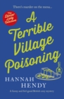 A Terrible Village Poisoning : A funny and feel-good British cosy mystery - eBook