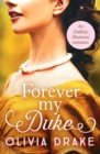 Forever My Duke : A gorgeous historical Regency romance - Book