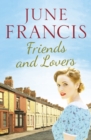 Friends and Lovers : A captivating saga of love and family - Book