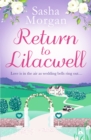 Return to Lilacwell : A cosy and uplifting countryside romance - Book