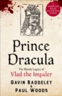 Prince Dracula : The Bloody Legacy of Vlad the Impaler - eBook