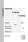 Antisocial Language Teaching : English and the Pervasive Pathology of Whiteness - eBook