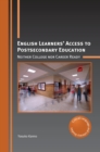 English Learners' Access to Postsecondary Education : Neither College nor Career Ready - eBook