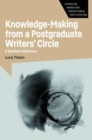 Knowledge-Making from a Postgraduate Writers' Circle : A Southern Reflectory - Book