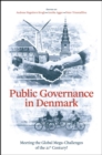 Public Governance in Denmark : Meeting the Global Mega-Challenges of the 21st Century? - eBook