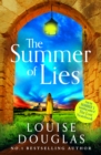 The Summer of Lies : The BRAND NEW novel from NUMBER ONE BESTSELLER Louise Douglas for 2024 - eBook