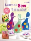 Children's Learn to Sew Book : 35 Easy and Fun Things to Sew and Embroider - Book