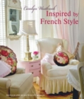 Inspired by French Style : Beautiful Homes with a Flavor of France - Book