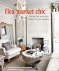 Flea Market Chic : Treasure Hunting for Stylish Homes - Book