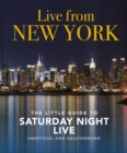 Live from New York : The Little Guide to Saturday Night Live - Book