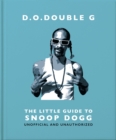 D. O. DOUBLE G: The Little Guide to Snoop Dogg - Book
