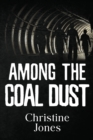 Among the Coal Dust - Book