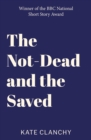 The Not-Dead and the Saved - eBook