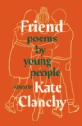 Friend : Poems by Young People - Book
