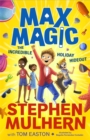 Max Magic: The Incredible Holiday Hideout (Max Magic 3) - Book