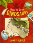 Doodle with Duddle: How to draw dinosaurs - Book