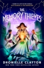 The Memory Thieves (The Marvellers 2) : sequel to the magical fantasy adventure! - Book