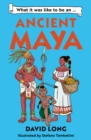 What it was like to be an Ancient Maya - Book