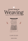 Pocket Book of Weaving : Mindful Crafting for Beginners - Book