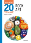 All-New Twenty to Make: Rock Art - eBook