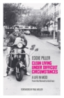 Clean Living Under Difficult Circumstances : A Life In Mod - From the Revival to Acid Jazz - Book