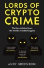 Lords of Crypto Crime : The Race to Bring Down the World’s Invisible Kingpins - Book